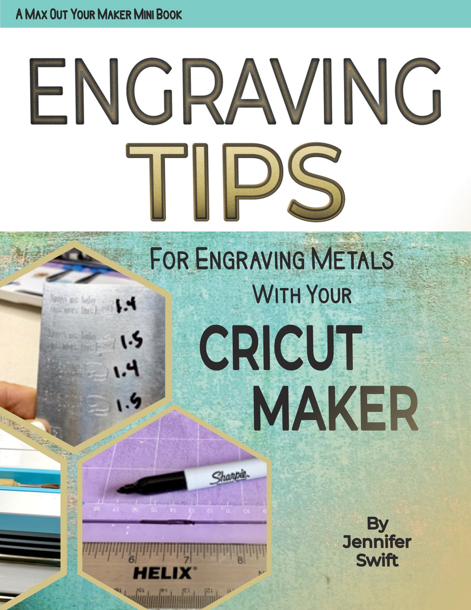 Engraving Tips Mini E-Book for Cricut Maker – Well Crafted Studio