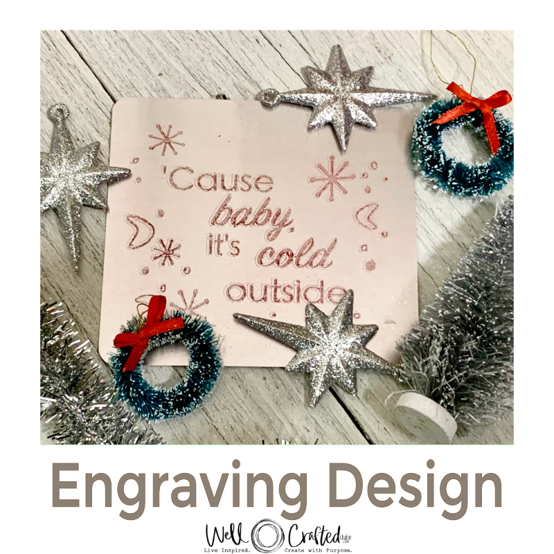 Mid-Modern Baby It's Cold Outside Engraving Design