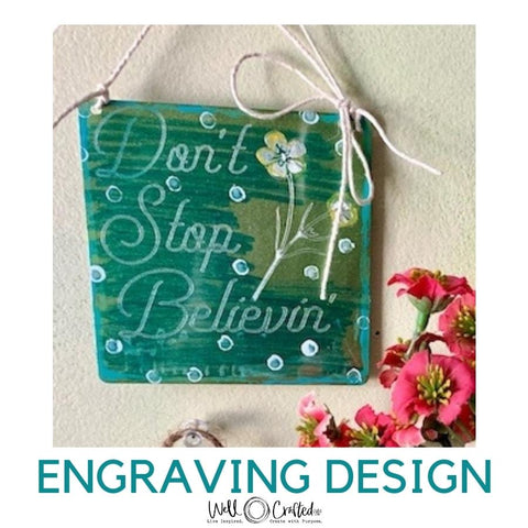 Don't Stop Believin' Engraving Design