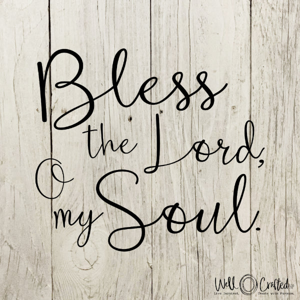 Bless the Lord O My Soul Digital Design